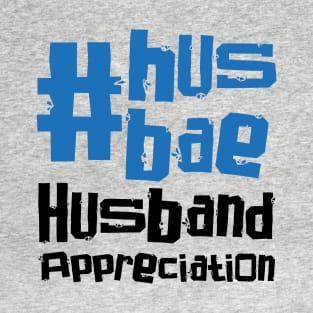 Husband Appreciation Day – April T-Shirt